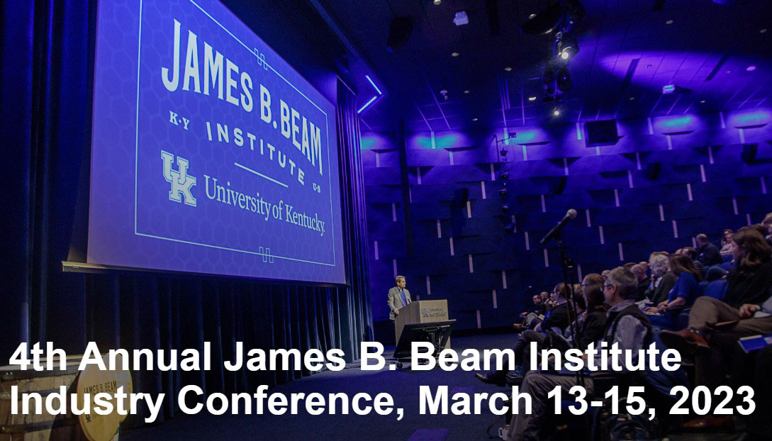 4th Annual James B. Beam Institute Industry conference, March 13th-15th, 2023